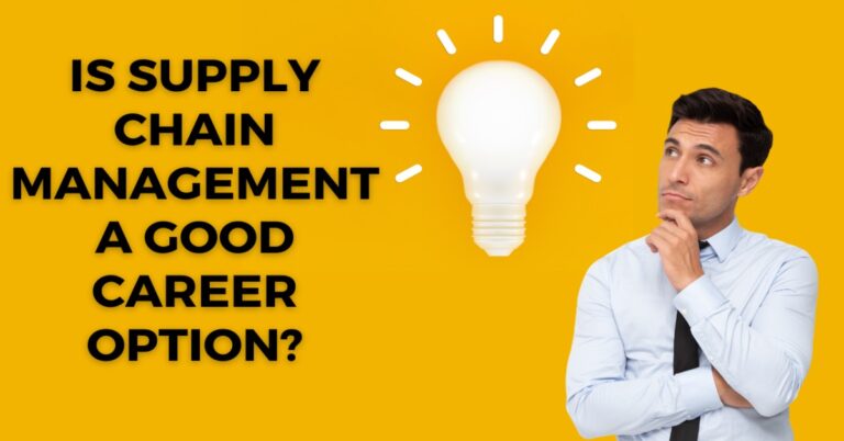 A Guide to Pursuing a Career in Supply Chain Management - Imarticus Blog