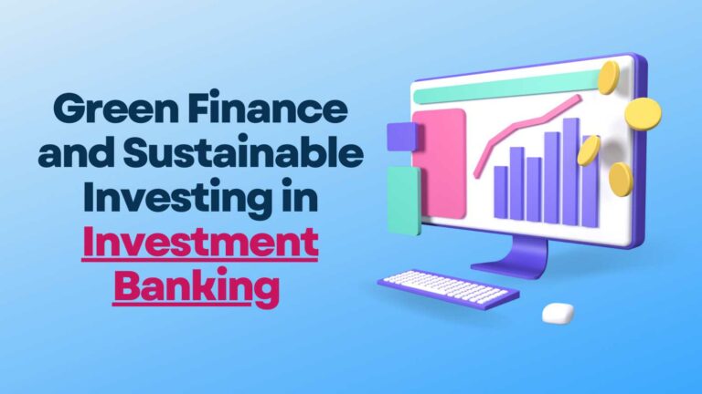 Green Finance and Sustainable Investing
