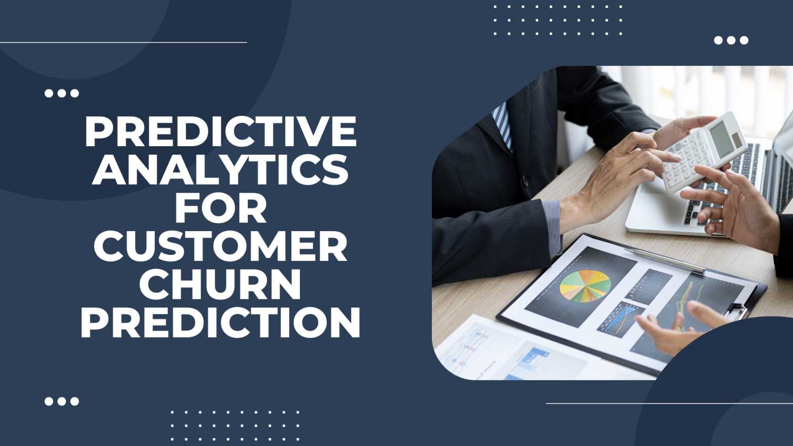 Predictive Analytics for Customer Churn Prediction
