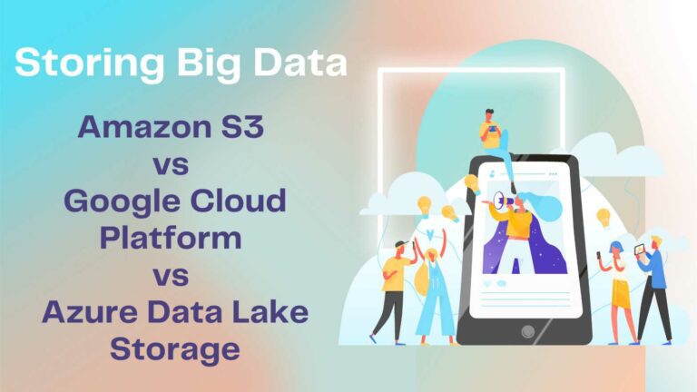 Storing Big Data