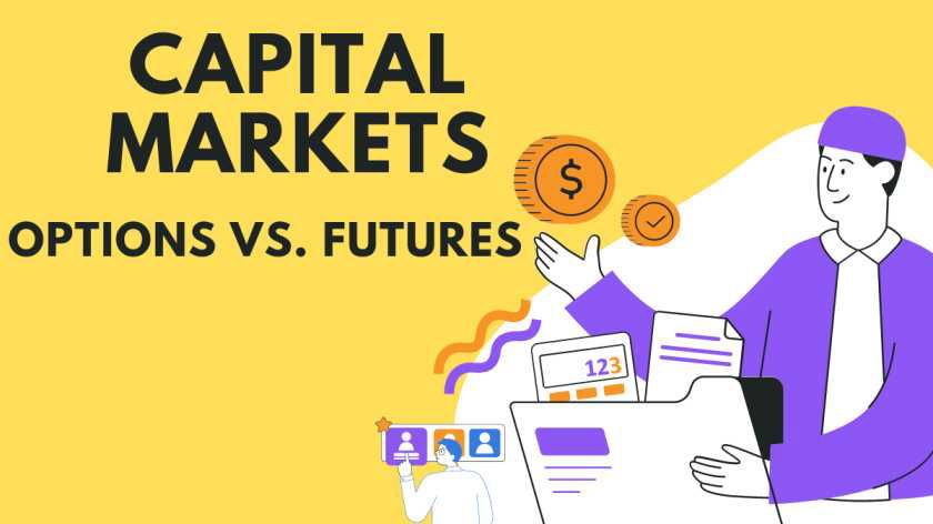 Capital Markets Options vs. Futures