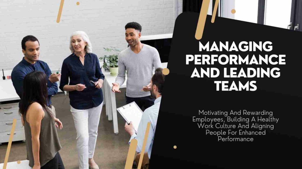 Managing Performance and Leading Teams