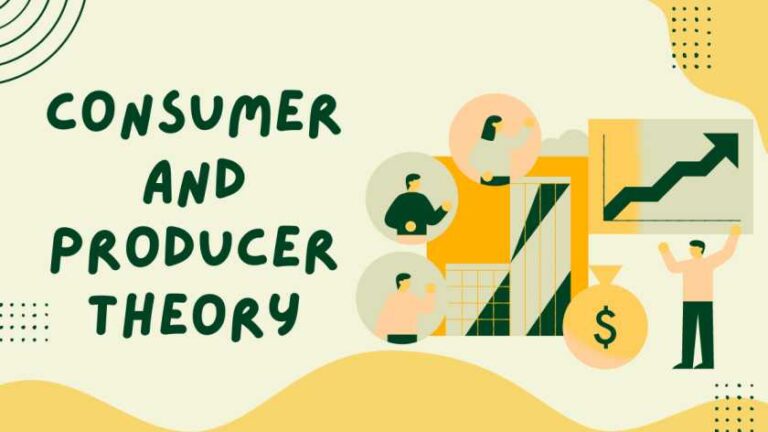 Consumer and Producer Theory