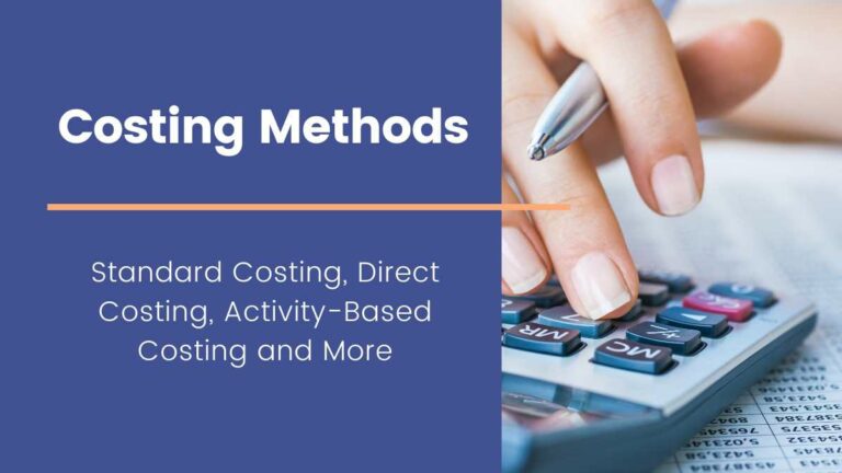 Costing Methods: Standard Costing, Direct Costing, Activity-Based ...