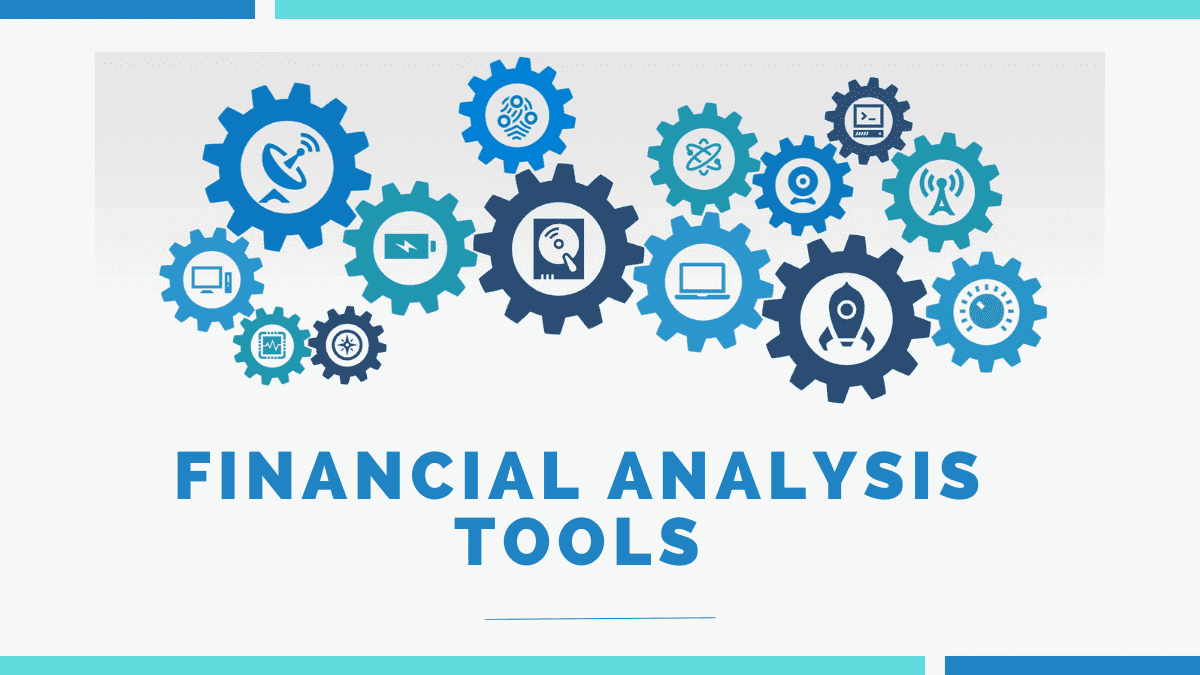 The Best Financial Analysis Tools to Improve Your Financial Decision-Making