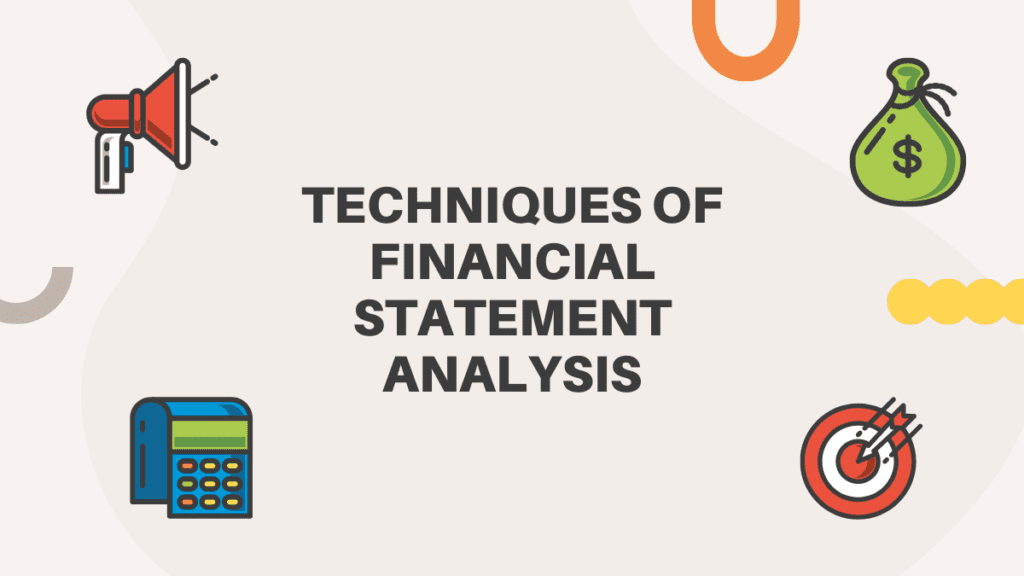 techniques of financial statement analysis