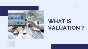 Understanding Valuation: A Comprehensive Guide for Beginners ...