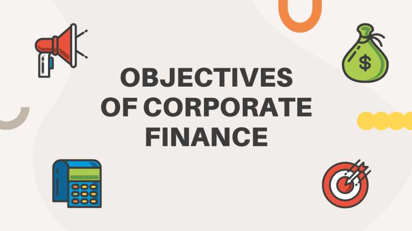 objectives of corporate finance