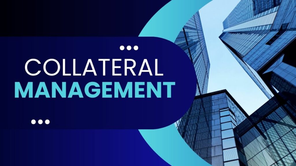 Collateral Management