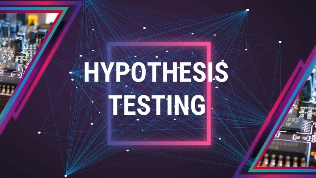 Hypothesis Testing