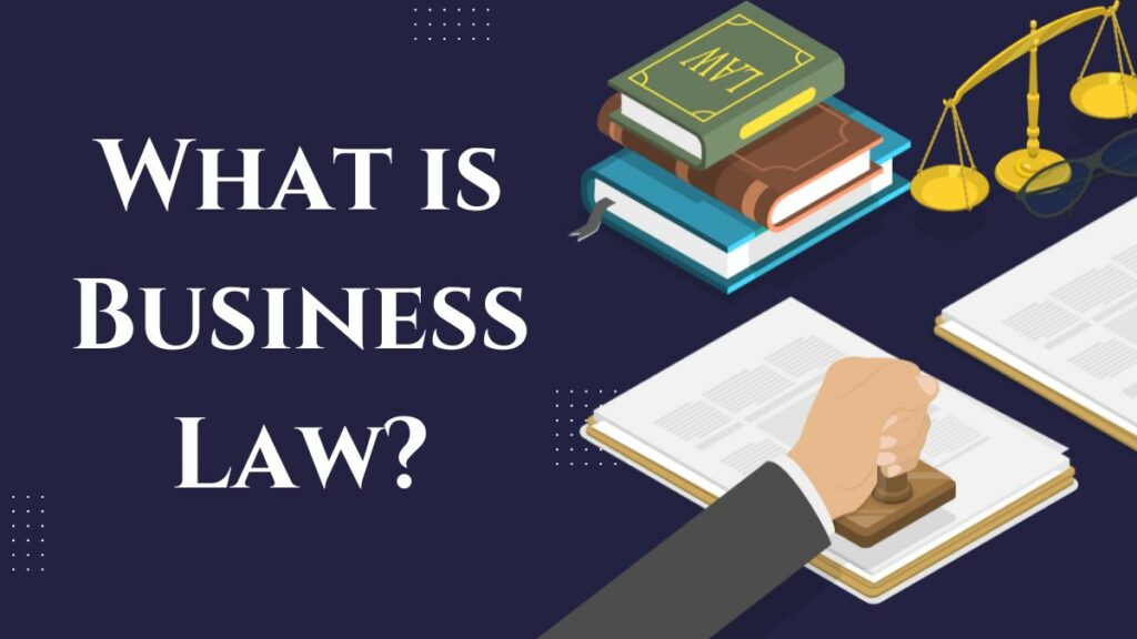 What is Business Law