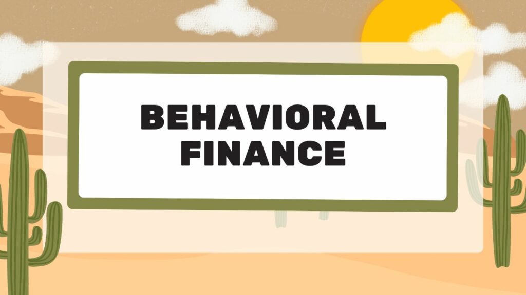 Behavioral Finance