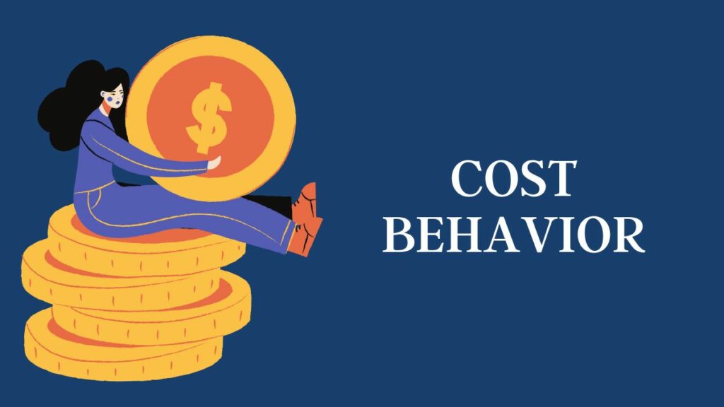 Cost behavior