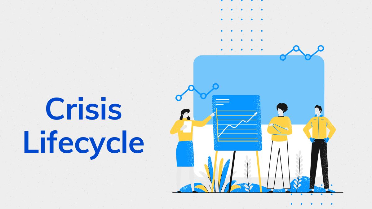 Understanding the Crisis Lifecycle: Key Phases for Effective Management