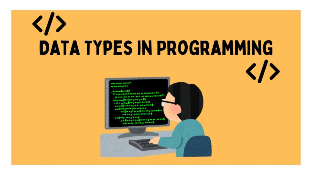 Data Types in Programming