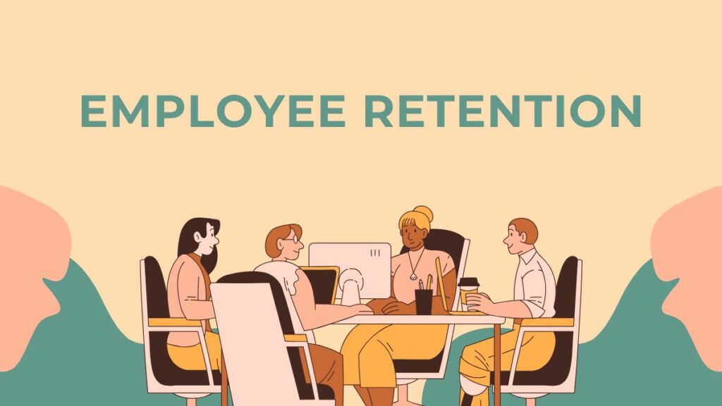 Employee Retention