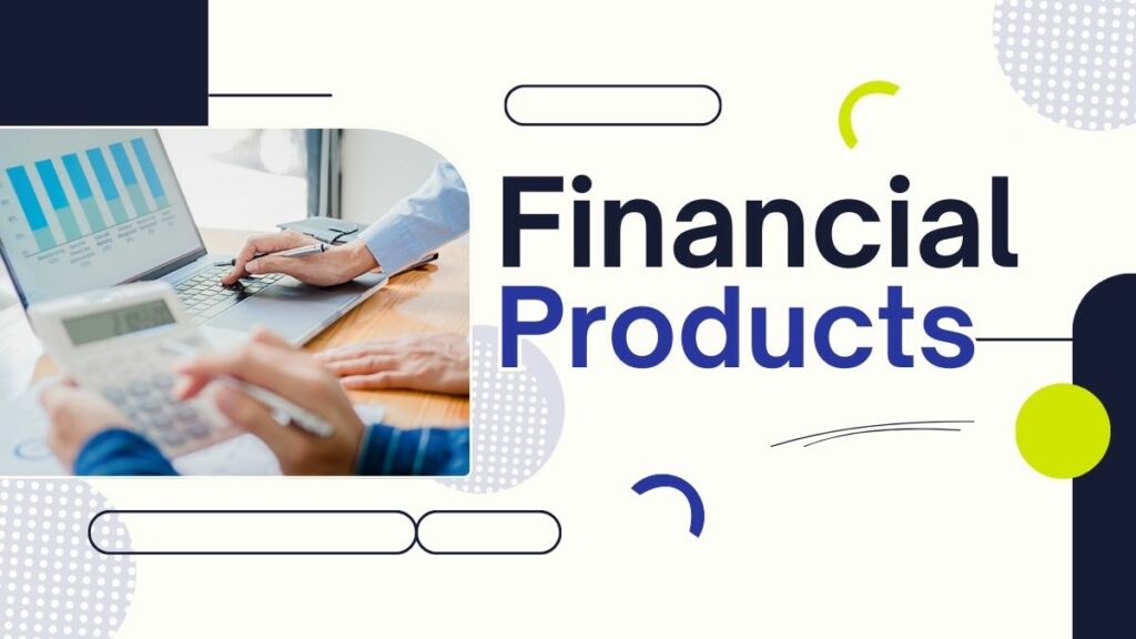 Financial Products