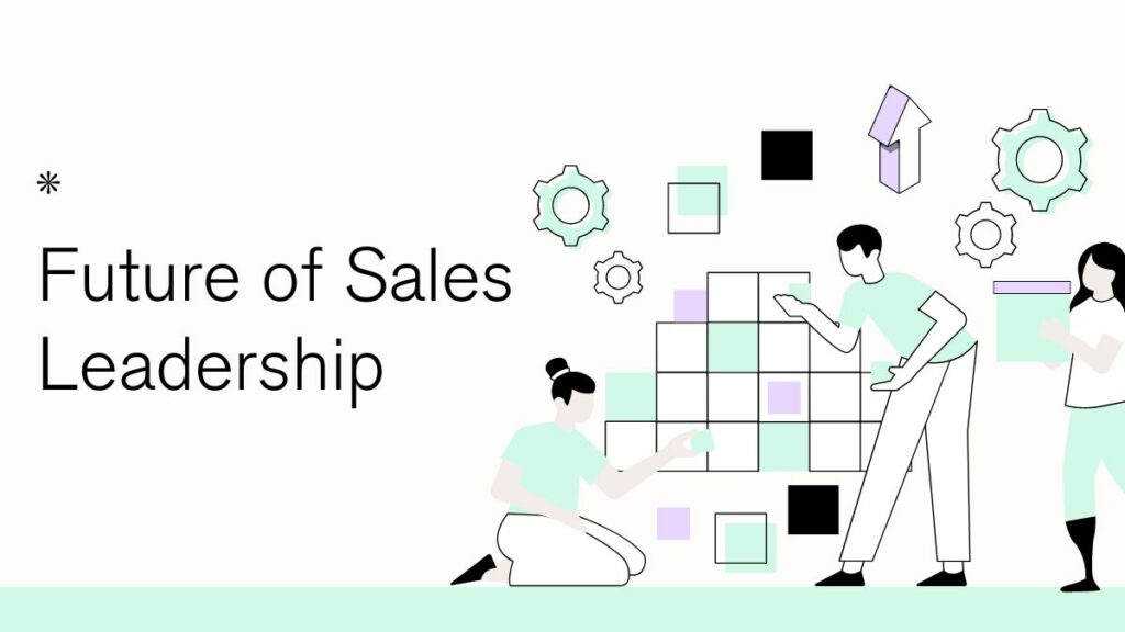 Future of Sales Leadership