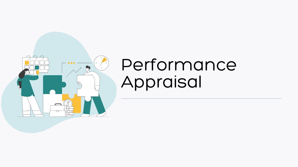 Understanding Performance Appraisal: Definitions, Types, and Best Practices