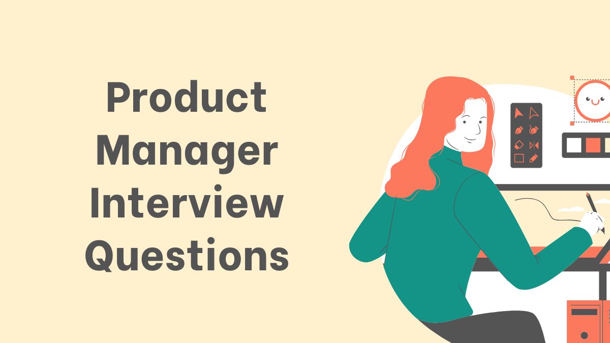 Product Manager Interview Questions