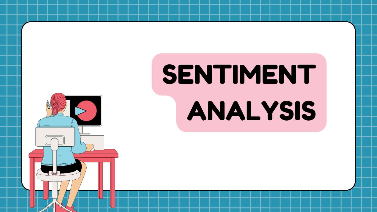 What is Sentiment Analysis? A Comprehensive Guide to Understanding NLP Sentiment Analysis