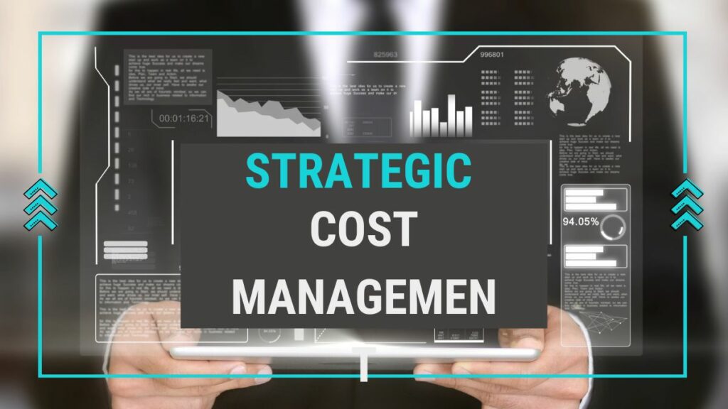 Strategic Cost Management