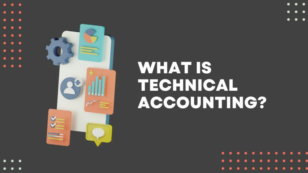 Technical Accounting