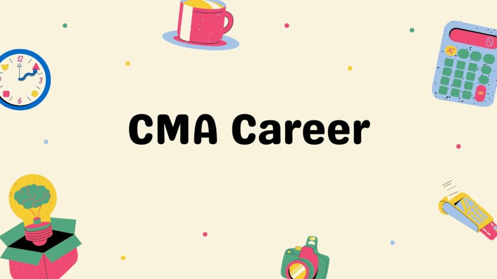 cma career