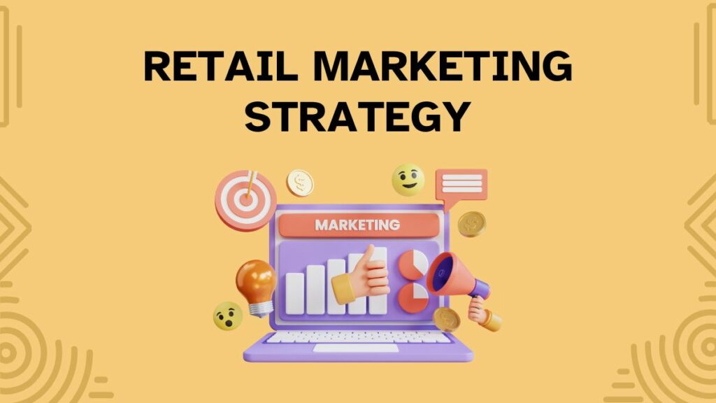 retail marketing strategy