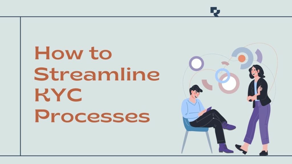 streamline KYC process