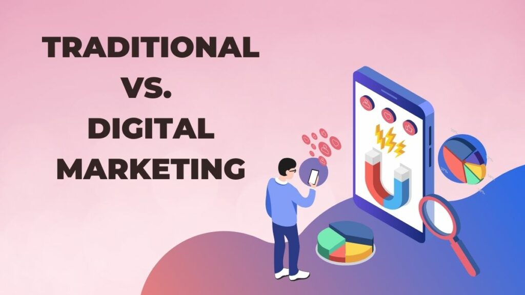 traditional vs digital marketing