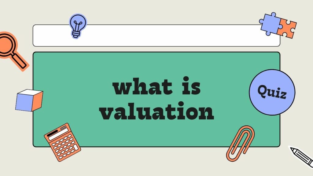 what is valuation