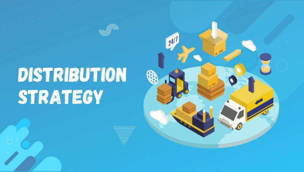 Distribution Strategy