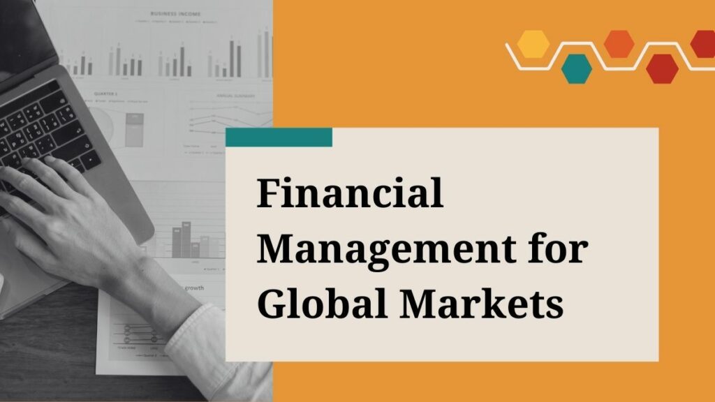 Financial Management for Global Markets