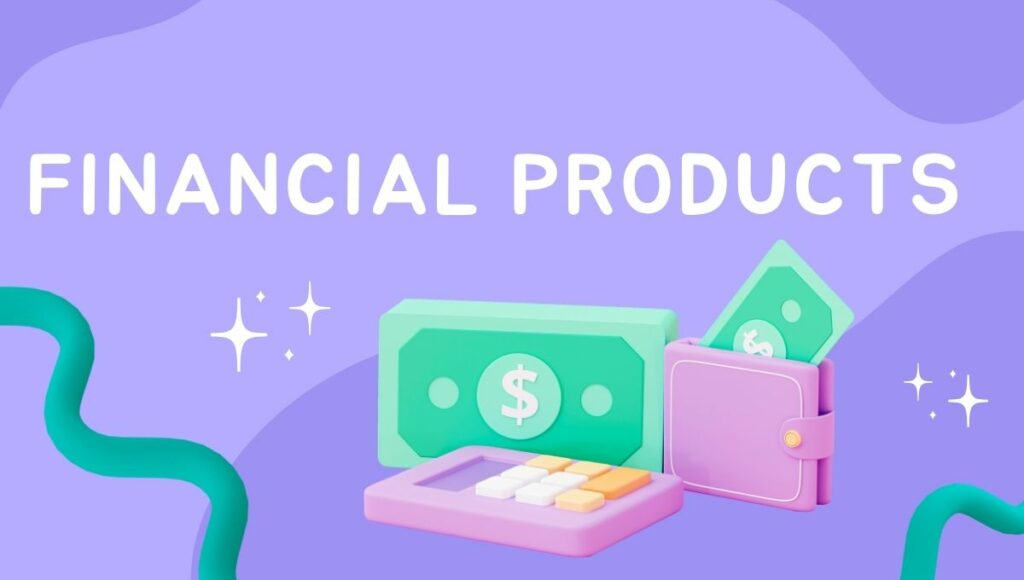 Financial Products