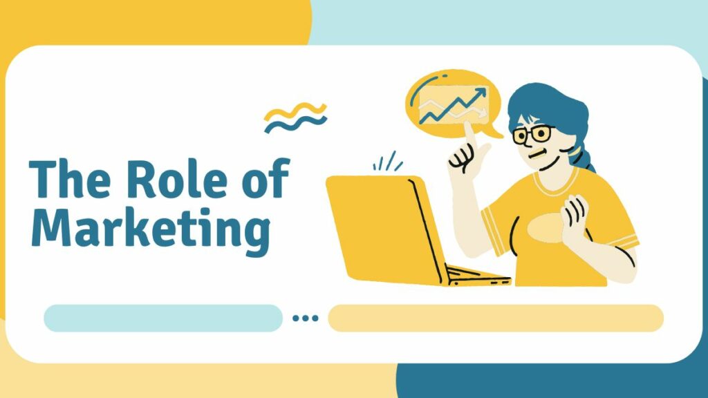 Role of Marketing