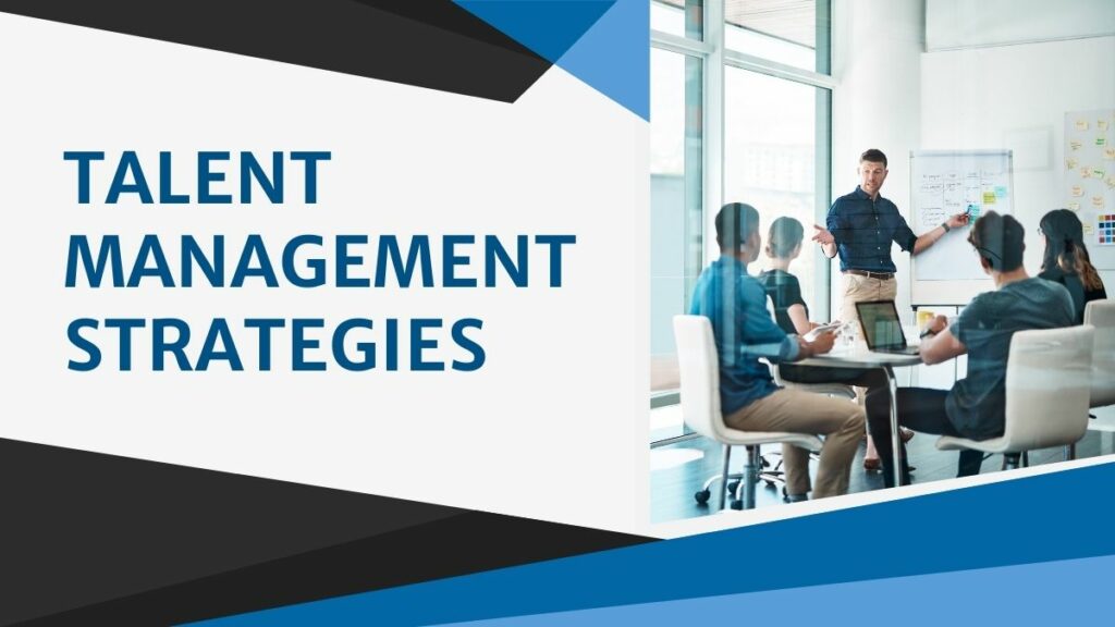 Talent management strategies