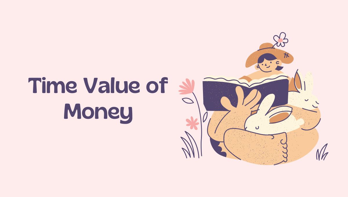A Guide to the Time Value of Money