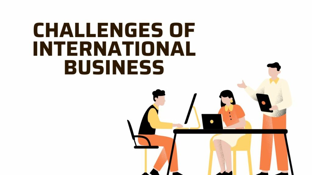 challenges of international business