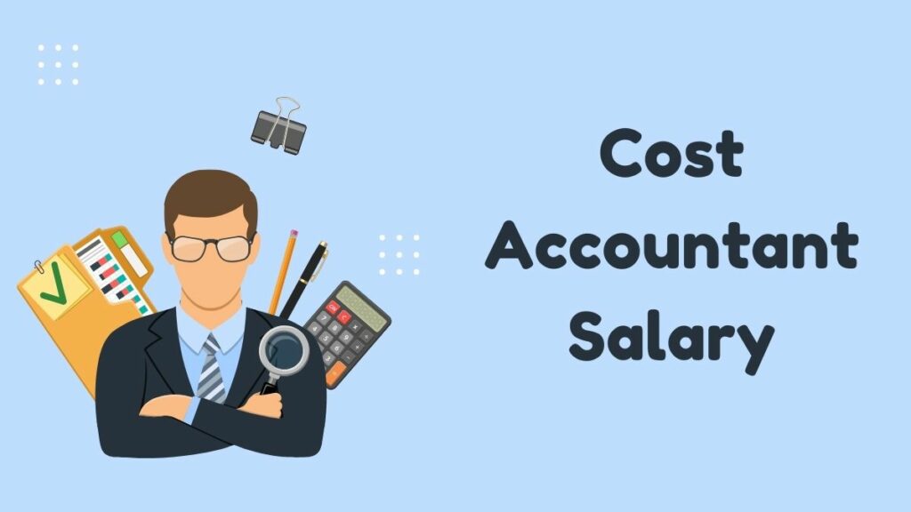 cost accountant salary