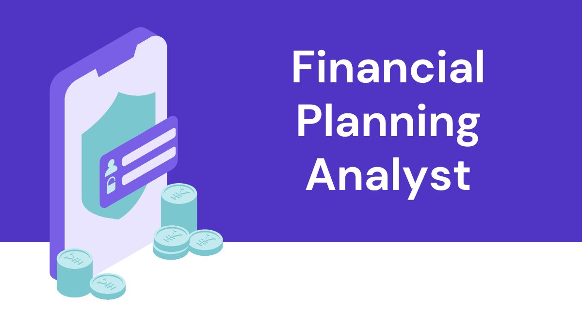 The Essential Skills Every Financial Planning Analyst Needs