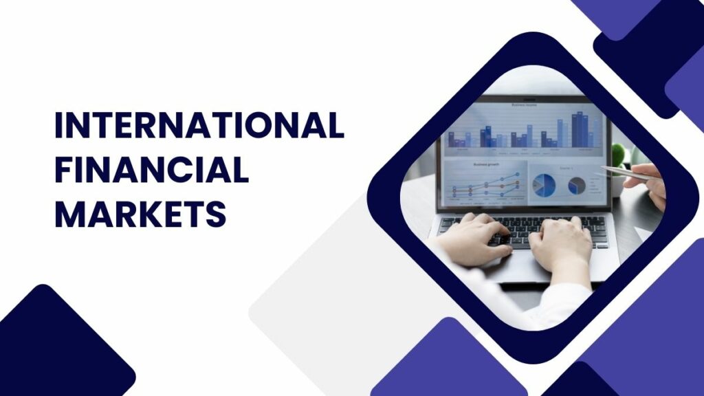 international financial markets