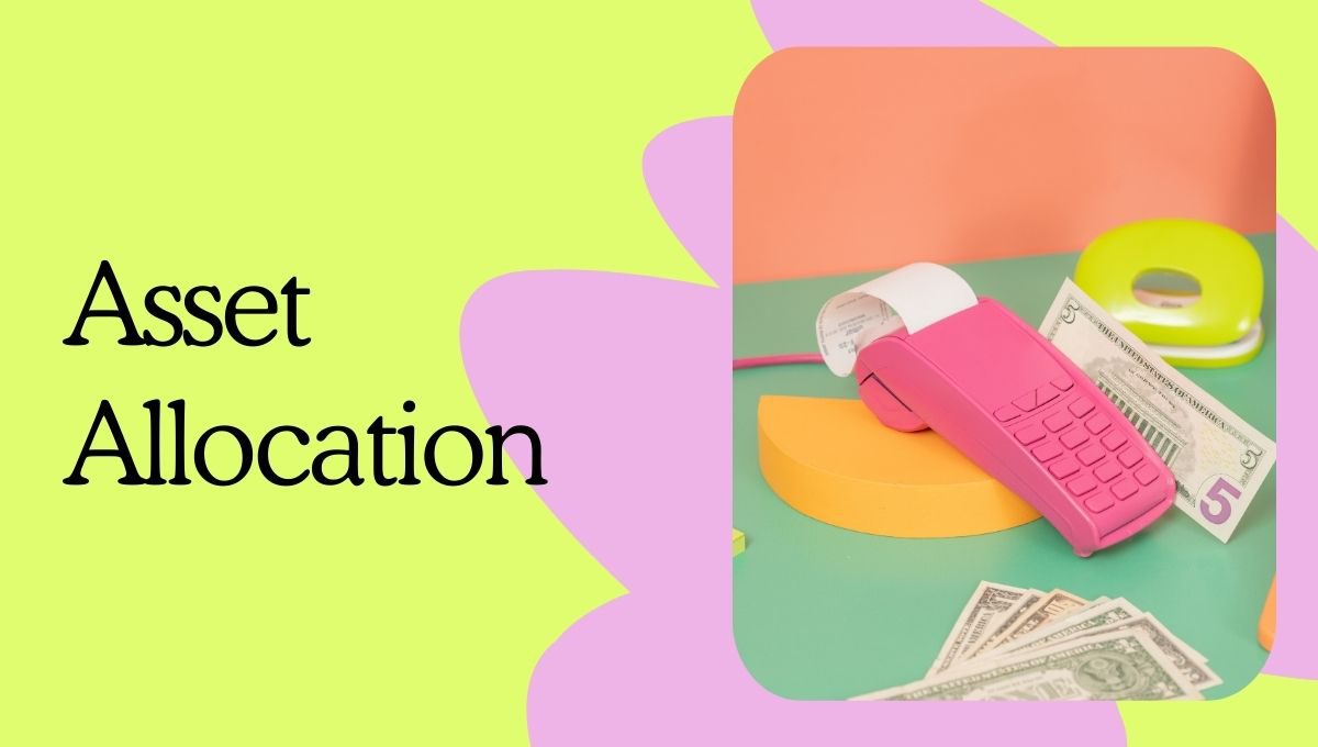 The Critical Role of Asset Allocation in Investment Success: Strategies and Insights