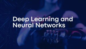 Deep Learning and Neural Networks