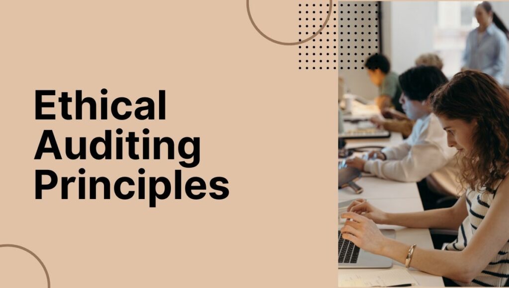 Ethical Auditing Principles