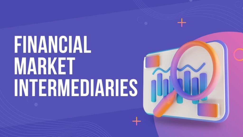 Financial Market Intermediaries