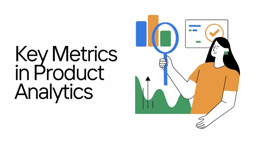 Key Metrics in Product Analytics