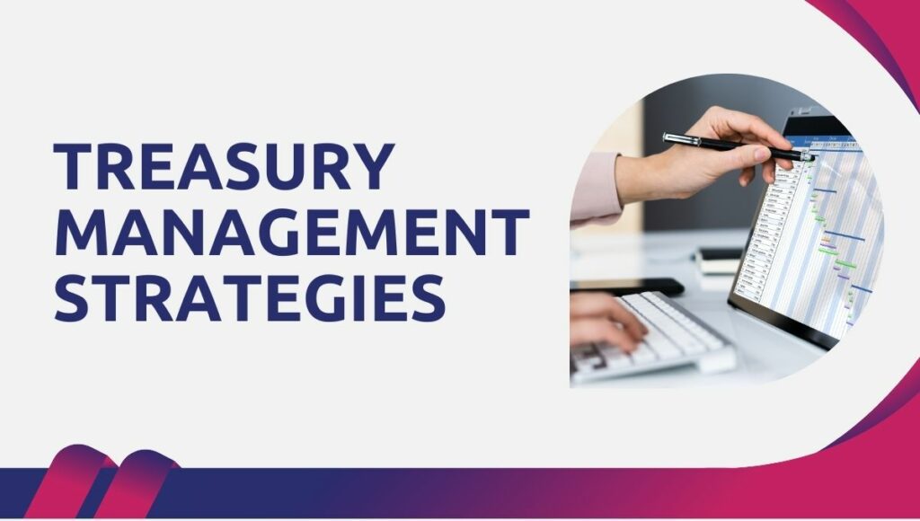 Treasury Management Strategies