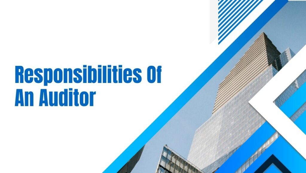 Auditor Responsibilities