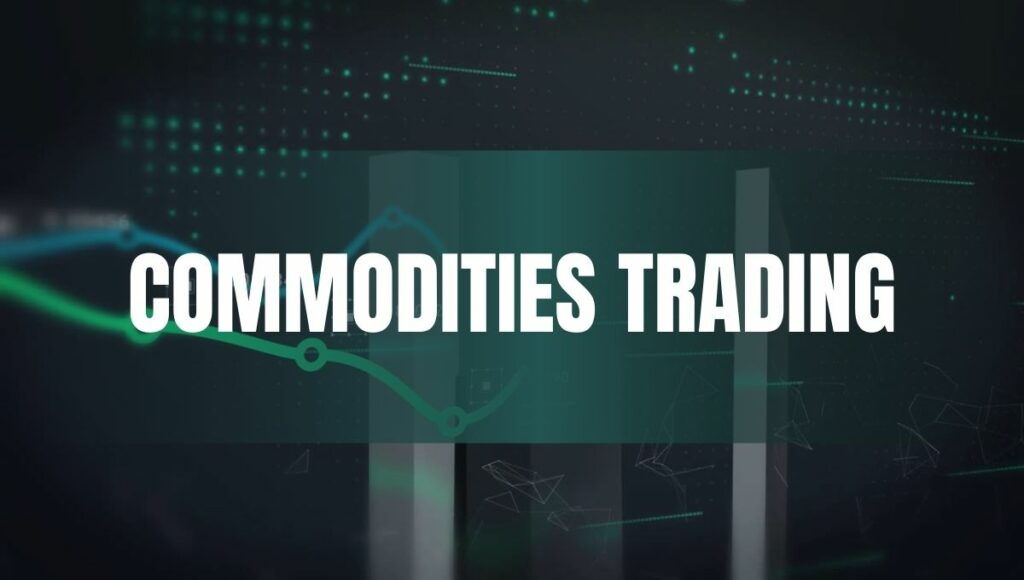 Commodities Trading